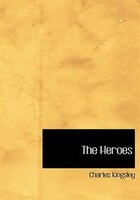 The Heroes (Large Print Edition)