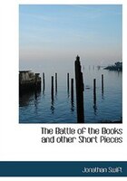 The Battle of the Books and other Short Pieces (Large Print Edition)