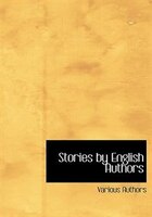 Stories by English Authors (Large Print Edition)