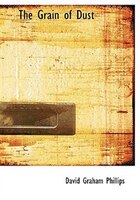 The Grain of Dust (Large Print Edition)