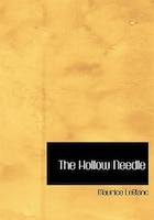 The Hollow Needle (large Print Edition)