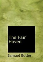 The Fair Haven (Large Print Edition)