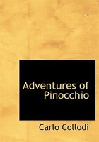 Adventures of Pinocchio (Large Print Edition)