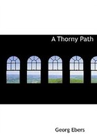 A Thorny Path (Large Print Edition)