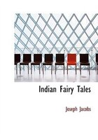 Indian Fairy Tales (Large Print Edition)