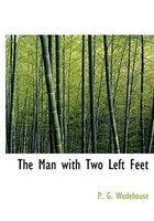 The Man with Two Left Feet (Large Print Edition)