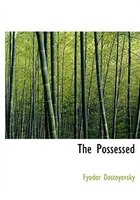 The Possessed (Large Print Edition)