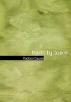 Poems by Cawein (Large Print Edition)