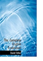 The Complete English Tradesman (Large Print Edition)