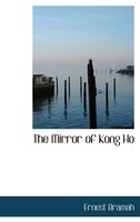 The Mirror of Kong Ho