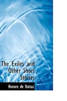 The Exiles  and Other Short Stories