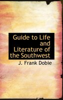 Guide to Life and Literature of the Southwest