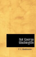 Not George Washington