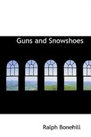 Guns and Snowshoes