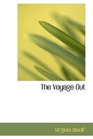 The Voyage Out Virginia Woolf Author