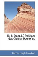 De la CapacitAc Politique des Classes OuvriAures