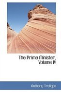 The Prime Minister, Volume IV