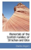 Memorials of the Scottish Families of Strachan and Wise