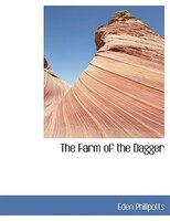 The Farm of the Dagger (Large Print Edition)