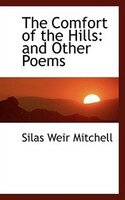 The Comfort of the Hills: and Other Poems