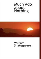 Much Ado about Nothing (Large Print Edition)