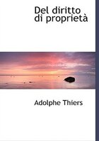 Del diritto di proprietAn (Large Print Edition)