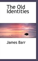 The Old Identities