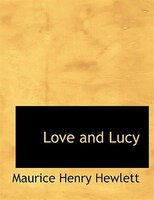 Love and Lucy (Large Print Edition)