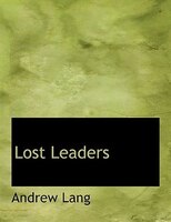 Lost Leaders (Large Print Edition)