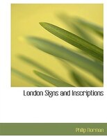 London Signs and Inscriptions (Large Print Edition)