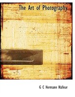 The Art of Photography (Large Print Edition)