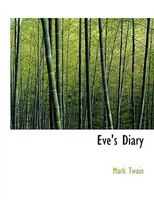 Eve's Diary (Large Print Edition)