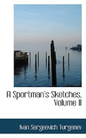 A Sportmana??s Sketches, Volume II