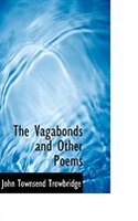 The Vagabonds and Other Poems