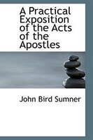 A Practical Exposition of the Acts of the Apostles