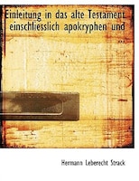 Einleitung in das alte Testament einschliesslich apokryphen und ... (Large Print Edition)