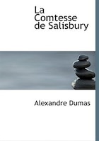 La Comtesse de Salisbury (Large Print Edition)