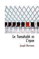 Le Tomahahk et L'AcpAce