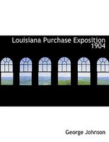 Louisiana Purchase Exposition 1904 (Large Print Edition)