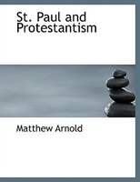 St. Paul and Protestantism (Large Print Edition)