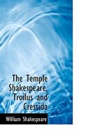 The Temple Shakespeare,  Troilus and Cressida