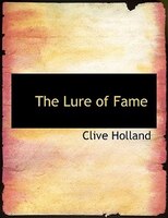 The Lure of Fame (Large Print Edition)
