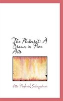 The Plutocrat: A Drama in Five Acts The Plutocrat: A Drama in Five Acts