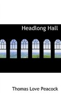 Headlong Hall Headlong Hall