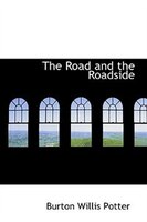 The Road and the Roadside The Road and the Roadside
