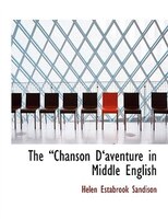 The a??Chanson Da??aventure in Middle English (Large Print Edition) The a??Chanson Da??aventure in Middle English (Large Print Edition)