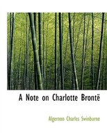 A Note on Charlotte BrontAl (Large Print Edition) A Note on Charlotte BrontAl (Large Print Edition)