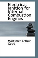 Electrical Ignition for Internal Combustion Engines Electrical Ignition for Internal Combustion Engines