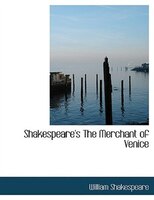 Shakespeare's The Merchant of Venice (Large Print Edition)