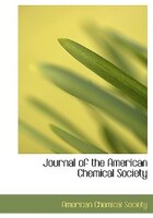 Journal of the American Chemical Society (Large Print Edition)